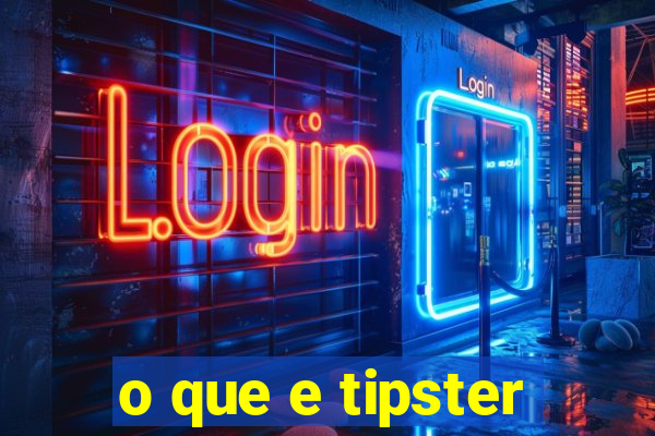 o que e tipster